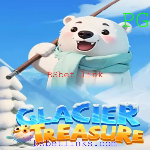 Descubra o Mundo de GlacierTreasure e as Oportunidades com BSbet link